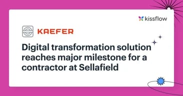 Digital transformation solution reaches major milestone for a contractor at Sellafield